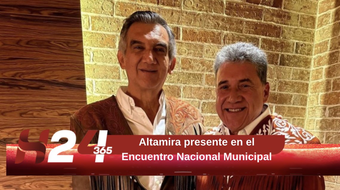 Altamira presente en el Encuentro Nacional Municipal