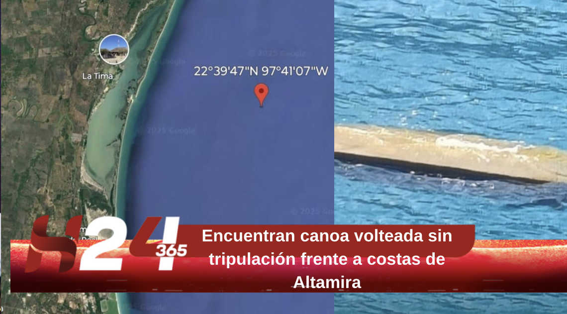 Encuentran canoa volteada sin tripulación frente a costas de Altamira